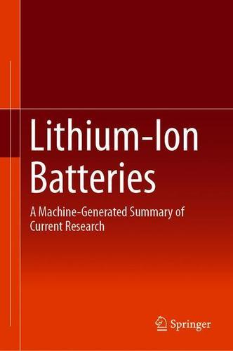 出版机构施普林格·自然第一本由机器生成的书《Lithium-Ion Batteries》(《锂离子电池》)。