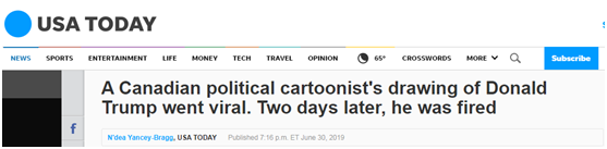 (《今日美国报》：一位加拿大政治漫画家的特朗普漫画被病毒式传播。两天后，他被解雇了。)
