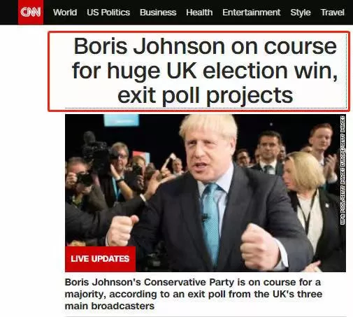（CNN：2019英国大选，出口民调显示，鲍里斯将赢得绝对多数）